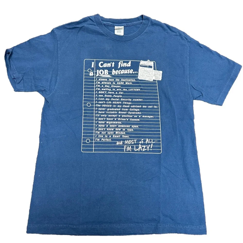 I‎ Cant Find A Job Humor Graphic T Shirt Mens Large Blue Y2K Slacker Lazy